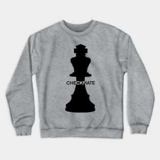 Checkmate king chess figure Crewneck Sweatshirt